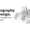 The Art of Selecting Fonts for Logo Design